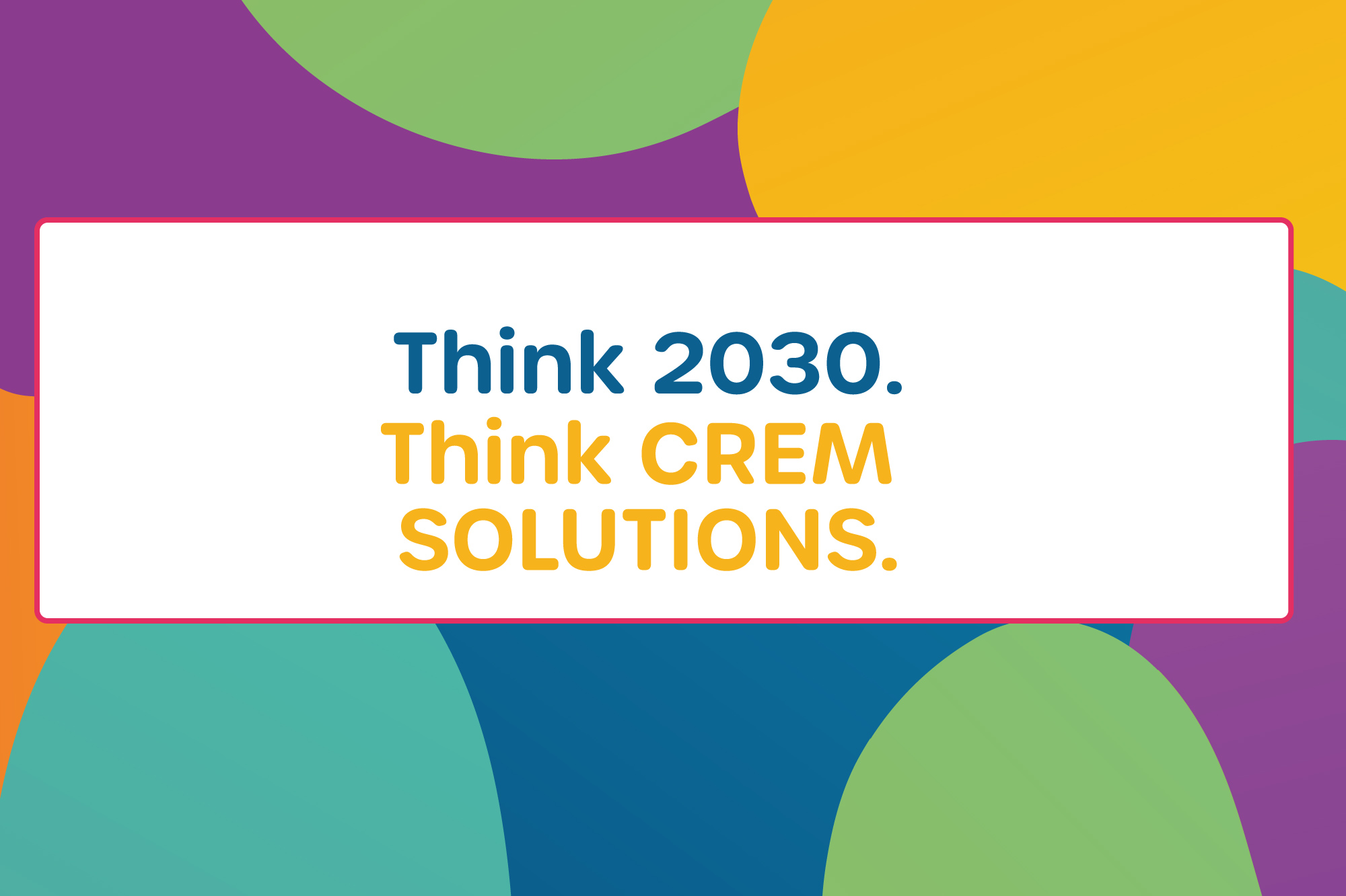 CREM SOLUTIONS